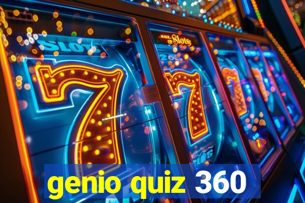 genio quiz 360